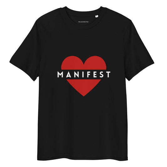 Manifest ❤️ Unisex Organic Cotton T-Shirt